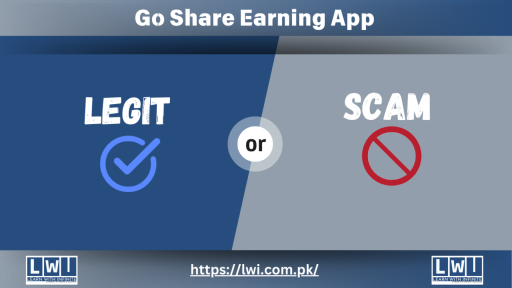 A side-by-side comparison of "Legit" with a blue checkmark and "Scam" with a red prohibited sign, evaluating Go Share Earning App’s authenticity.