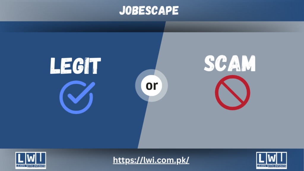A side-by-side comparison of "Legit" with a blue checkmark and "Scam" with a red prohibited sign for JobEscape's authenticity review.